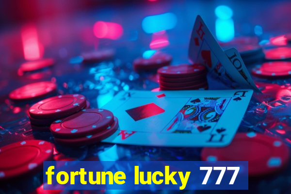 fortune lucky 777